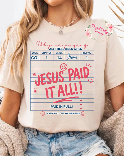 Jesus Paid it All Shirt